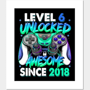 Level 6 Unlocked Awesome Since 2018 Gaming 6Th Birthday Posters and Art